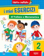 I miei esercizi di italiano e matematica vol.2 edito da Raffaello Ragazzi