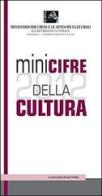 Minicifre della cultura 2012 edito da Gangemi Editore