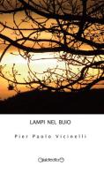 Lampi nel buio di P. Paolo Vicinelli edito da Giraldi Editore