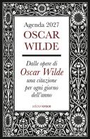 Oscar Wilde. Agenda 2027 di Oscar Wilde edito da Croce Libreria