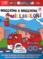 Macchine e macchine millecolori. Ediz. a colori. Con gadget di Agnese Gomboli edito da La Coccinella