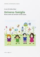 Universo famiglie. Ricerca-azione nel territorio di Forlì-Cesena di Cristina Chiari edito da Edizioni Junior