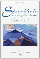 Shambhala. La risplendente vol.2 di Nikolaj K. Roerich edito da Amrita