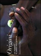 Origini. 365 pensieri dei saggi dell'Africa. Ediz. illustrata di Olivier Föllmi, Danielle Föllmi edito da L'Ippocampo
