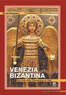 Venezia bizantina. Dal mito della fondazione al 1082 di Nicola Bergamo edito da Helvetia