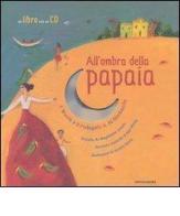 All'ombra della papaia. Il Brasile e il Portogallo in 30 filastrocche. Con CD Audio di Magdeleine Lerasle edito da Mondadori