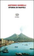 Storia di Napoli di Antonio Ghirelli edito da Einaudi