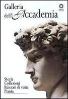 Galleria dell'Accademia. Storia, collezioni, itinerari di visita edito da Giunti Editore