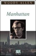 Manhattan di Woody Allen edito da BUR Biblioteca Univ. Rizzoli