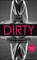 Dirty. Dive bar series di Kylie Scott edito da Newton Compton Editori