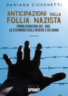 Anticipazioni della follia nazista di Damiana Cicconetti edito da BooksprintEdizioni