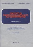 Trattato di biomeccanica applicata all'odontoprotesi vol.2 di Giancarlo Balestrini, Carmela Corrao edito da Piccin-Nuova Libraria