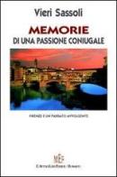 Memorie di una passione coniugale. Firenze e un passato avvolgente di Vieri Sassoli edito da L'Autore Libri Firenze