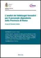 L' analisi dei fabbisogni formativi per il personale dipendente della provincia di Roma edito da Aracne