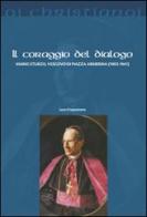 Il coraggio del dialogo. Mario Sturzo, vescovo di Piazza Armerina (1903-1941) di Luca Crapanzano edito da Il Pozzo di Giacobbe