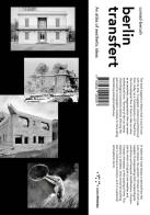 Berlin transfert. An atlas of aesthetic ideas di Paolo Conrad-Bercah edito da LetteraVentidue
