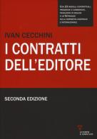I contratti dell'editore. Con CD-ROM di Ivan Cecchini edito da Guerini e Associati