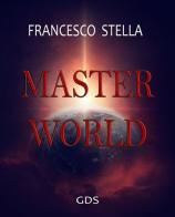 Master world di Francesco Stella edito da GDS