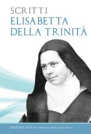 Scritti di Elisabetta della Trinità (santa) edito da OCD