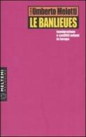 Le banlieues. Immigrazione e conflitti urbani in Europa edito da Meltemi