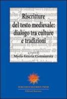 Riscritture del testo medievale: dialogo tra culture e tradizioni edito da Sestante