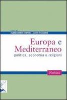 Europa e Mediterraneo. Politica economia e religioni edito da Nerbini
