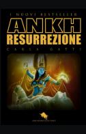 63) ANKH Resurrezione di Carla Gatti edito da How2