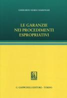 Le garanzie nei procedimenti espropriativi di Gherardo M. Marenghi edito da Giappichelli
