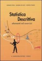Statistica descrittiva. Elementi ed esercizi di Donato Posa, Sandra De Iaco, Monica Palma edito da Giappichelli