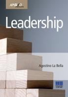 Leadership di Agostino La Bella edito da Apogeo Education