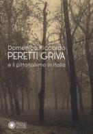 Domenico Riccardo Peretti Griva e il pittorialismo in Italia. Ediz. illustrata edito da Franco Cosimo Panini