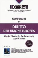 Compendio di diritto dell'Unione europea di Adele Vinci edito da Dike Giuridica Editrice