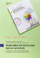 Con gli occhi dello scienziato. Corso di scienze . Percorsi di italiano delle scienze. Per la Scuola media di Aldo Acquati, Carmen De Pascale, Valeria Semini edito da Loescher