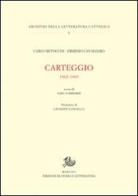 Carteggio 1962-1969 di Carlo Betocchi, Erminio Cavallero edito da Storia e Letteratura