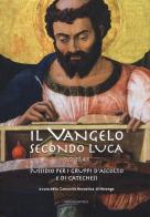 Il Vangelo secondo Luca (9,51-19,48). Sussidio per i gruppi d'ascolto e di catechesi edito da Marcianum Press