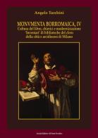 Monumenta borromaica vol.4 di Angelo Turchini edito da Il Ponte Vecchio