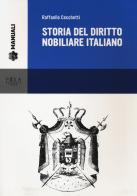 Storia del diritto nobiliare italiano di Raffaello Cecchetti edito da Pisa University Press