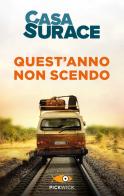 Quest'anno non scendo di Casa Surace edito da Sperling & Kupfer