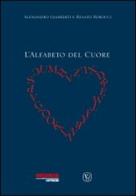 L' alfabeto del cuore di Alessandro Giamberti, Renato Borocci edito da Velar
