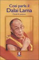 Così parla il Dalai Lama di Claude B. Levenson edito da Lindau