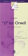 «O» for Orwell. Incontri con l'autore. Con CD Audio di Maurizio Oberholtzer, L. Fiorito edito da La Nuova Scuola