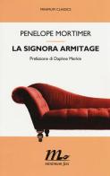 La signora Armitage di Penelope Mortimer edito da Minimum Fax