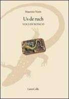 Us de ruch-Voci di ronco di Maurizio Noris edito da LietoColle