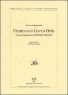 Francesco Cocco Ortu. Un protagonista dell'Italia liberale di Marco Sagrestani edito da Polistampa