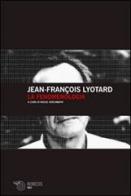 La fenomenologia di J. François Lyotard edito da Mimesis