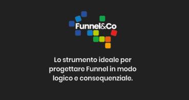 Funnel&Co. Framework per la progettazione di strategie di marketing edito da Funnel&Co