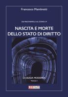 Nascita e morte dello stato di diritto. Da Machiavelli al Covid-19 di Francesco Mambretti edito da L'Onda