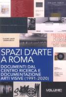 Spazi d'arte a Roma. Documenti dal Centro ricerca e documentazione arti visive (1991-2020) di Joseph Beuys, Claudio Abate edito da Palombi Editori