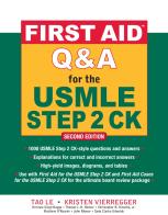 First aid Q&A for the USMLE step 2 CK di Le Tao, Kristen Vierregger edito da McGraw-Hill Education