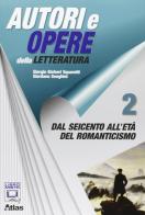 Autori e opere della letteratura italiana. Per le Scuole superiori. Con espansione online vol.2